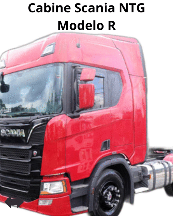 Cabine Scania NTG Modelo R